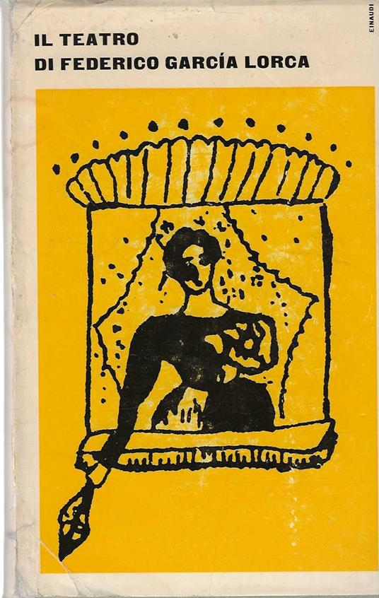 Il teatro di Federico Garcia Lorca - Federico García Lorca - copertina