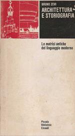 Architettura e storiografia. Le matrici antiche del linguaggio moderno