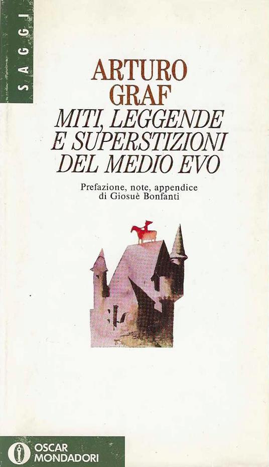 Miti , leggende e superstizioni del Medio Evo - Arturo Graf - copertina