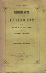 Rimembranze degli ultimi Quattro Papi e di Roma a' tempi loro
