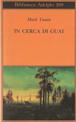 In cerca di guai