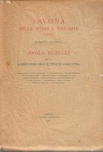 Savona nella storia e nell'arte. Scritti offerti a Paolo Boselli per la r. deputazione sopra gli studi di storia patria