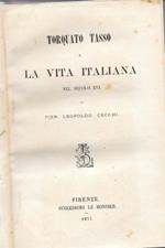 Torquato Tasso e la vita italiana nel secolo XVI