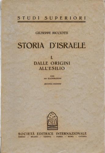 Storia d'Israele, in 2 voll. Dalle origini all'esilio - Dall'esilio al 135 dopo Cristo - Giuseppe Ricciotti - copertina