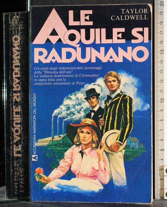 Le Aquile si radunano - Taylor Caldwell - copertina