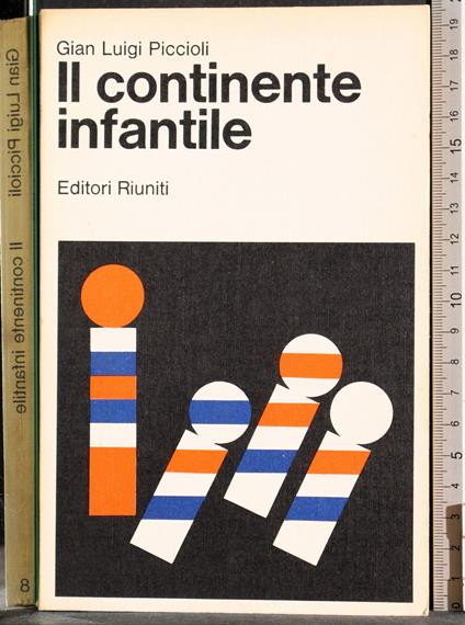 Il continente infantile - Gian Luigi Piccioli - copertina