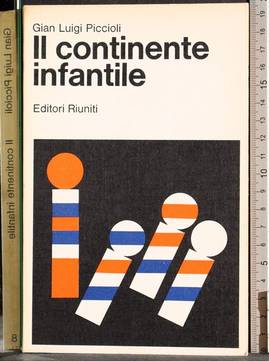 Il continente infantile - Gian Luigi Piccioli - copertina