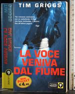 voce veniva dal Fiume