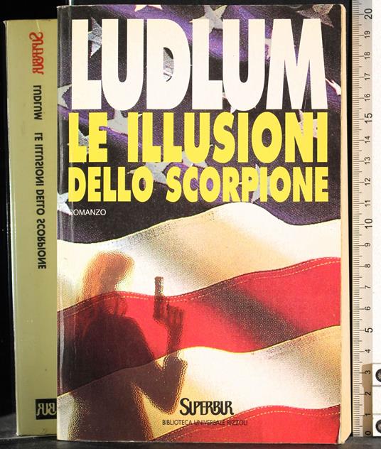 Le illusioni dello scorpione - Robert Ludlum - copertina