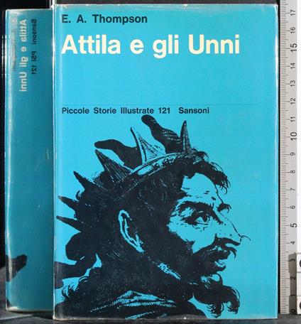 Attila e gli Unni - Thomas Thompson - copertina