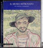 Il museo ritrovato. Arte moderna e antiquariato