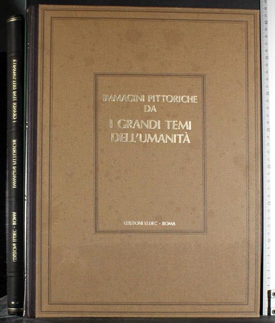 Immagini pittoriche da i grandi temi dell'umanità - copertina