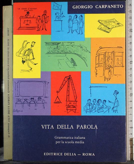 Vita della parola. Grammatica italiana scuola media - Giorgio Carpaneto - copertina