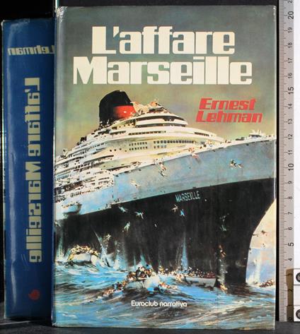 L' affare Marseille - Ernest Lehman - copertina