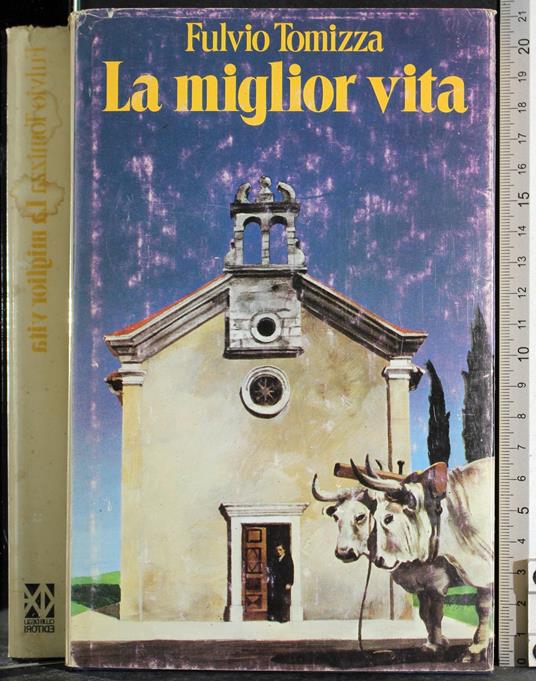 miglior vita - Fulvio Tomizza - copertina