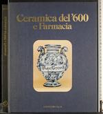 Ceramica del '600 e Farmacia