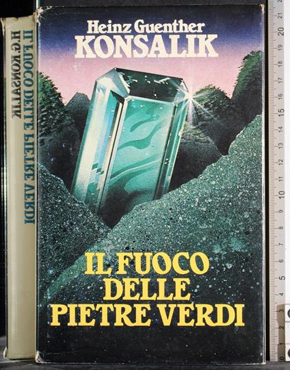 Il fuoco delle pietre verdi - Heinz Guenther - copertina