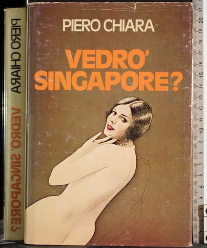 Vedrò Singapore? - Piero Chiara - copertina