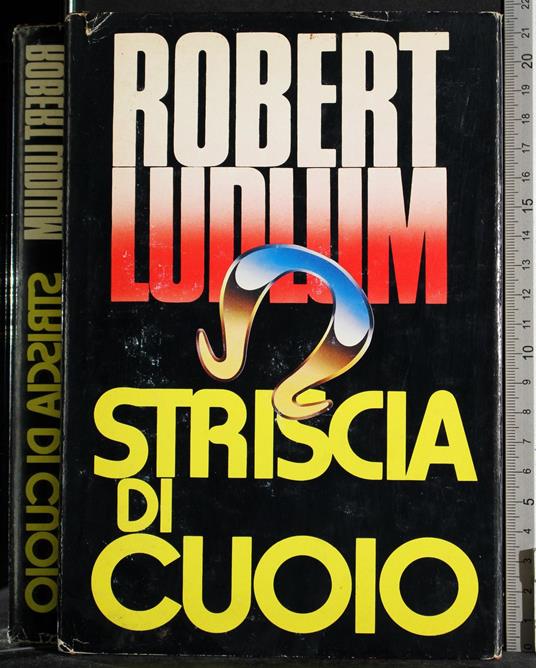 Striscia di cuoio - Robert Ludlum - copertina