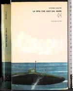 spia che uscì dal mare