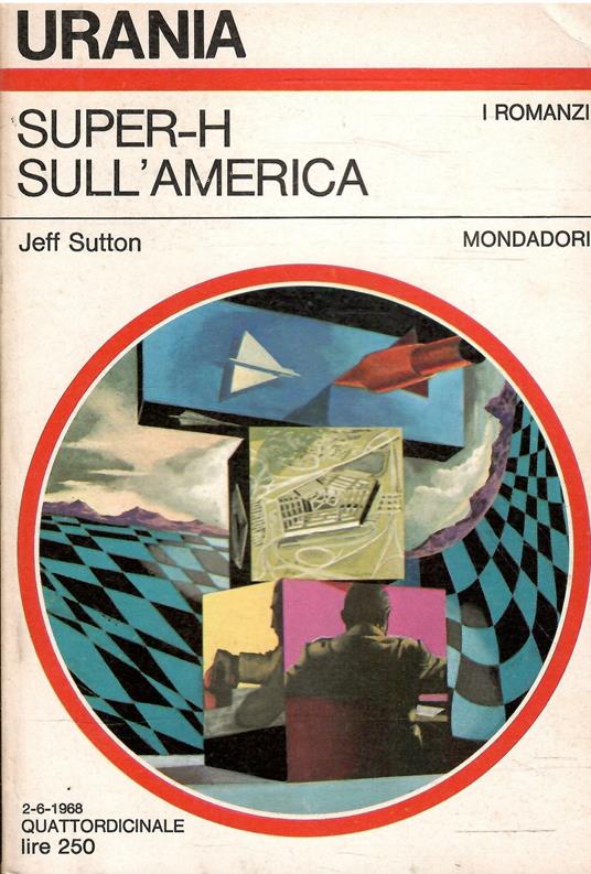 Super-H Sull'America - Urania 489 - Jeff Sutton - copertina