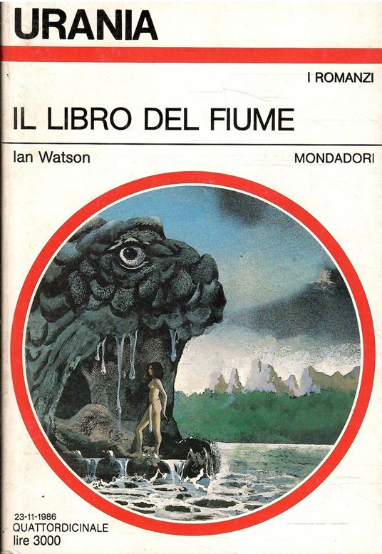 Il Libro Del Fiume - Urania 1036 - Ian Watson - copertina