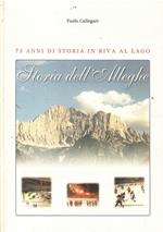 73 ANNI DI STORIA IN RIVA AL LAGO STORIA DELL'ALLEGHE (Copia)