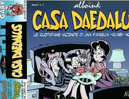 Casa Daedalus Le Quotidiane Vicende Di Una Famiglia "Quasi" Normale - Anno I N. 1 - Fulber - copertina