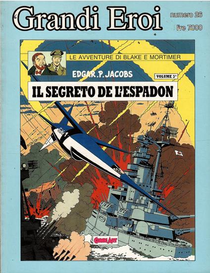 Collana Grandi Eroi N. 26 - Le Avventure Di Blake E Mortimer - Il Segreto Dell'Espadon Vol. 3 - Edgar P. Jacobs - copertina