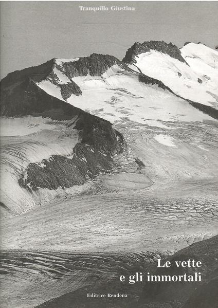 Le Vette E Gli Immortali - Giustina Tranquillo - copertina