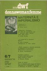 Nuova Dwf Donnawomanfemme N. 6/7 - Maternità E Imperialismo