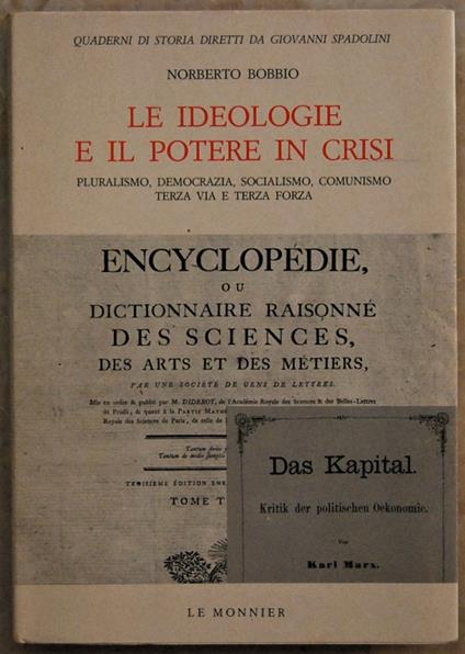 Le Ideologie E Il Potere In Crisi - Norberto Bobbio - copertina