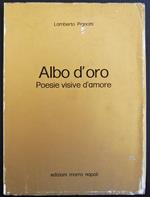 Albo D'Oro. Poesie Visive D'Amore