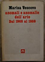 Anomali E Anomalie Dell'Arte Dal 1968 Al 1980