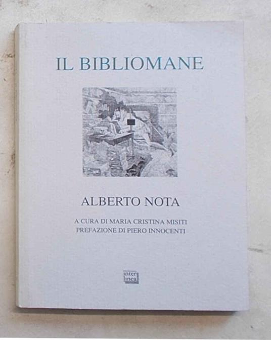 Il bibliomane - Alberto Nota - copertina
