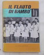 Il flauto di bambù. Costruzione e apprendimento. Eserczi e melodie