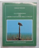 La compagnia dei liberi cacciatori della valle