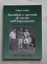 Aneddoti e racconti di caccia sull'Aspromonte