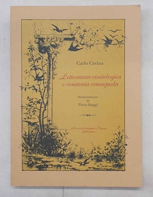 Letteratura ornitologica e venatoria romagnola - Carlo Cavina - copertina