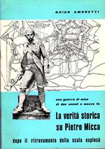 Una guerra di mine di due secoli e mezzo fa. La verità storica su Pietro Micca dopo il ritrovamento della scala esplosa
