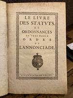 Le livre des statuts et ordonnances du tres nobles ordre de l' Annonciade
