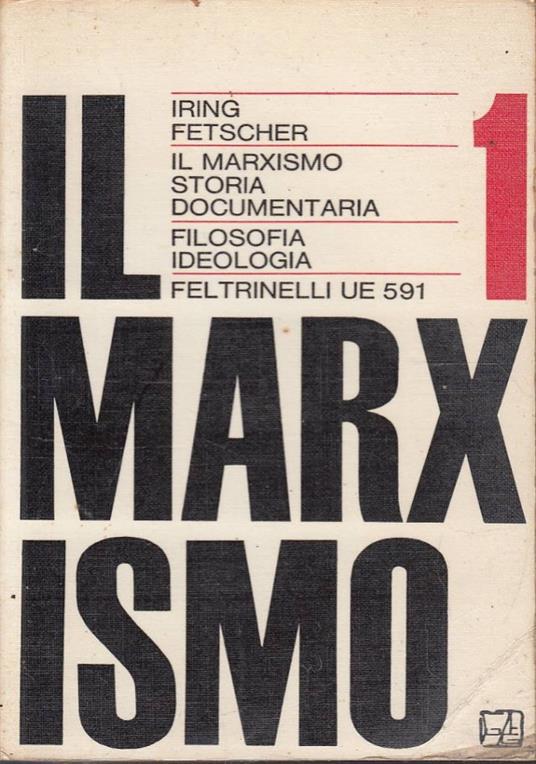 Il marxismo, Volume 1 - Iring Fetscher - copertina