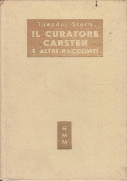 Il curatore Carsten e altri racconti - Theodor Storm - copertina