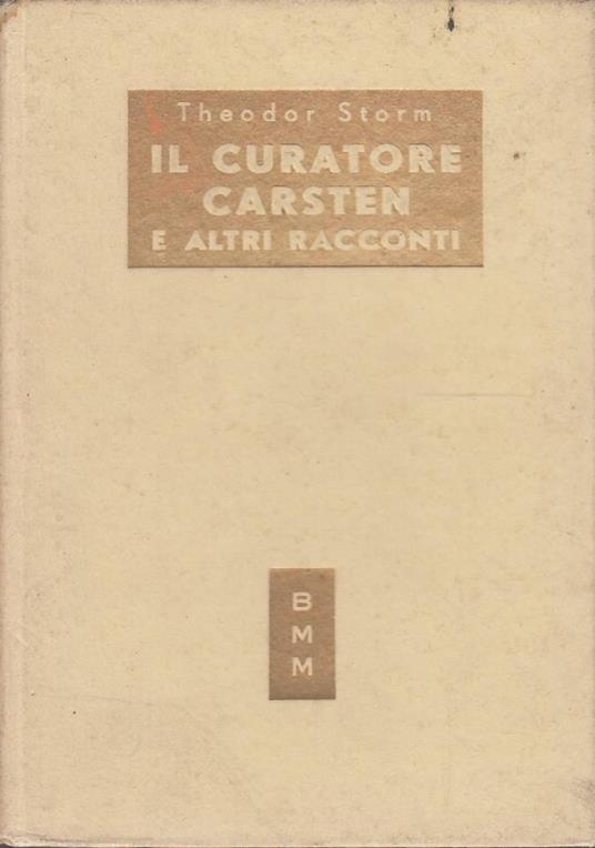 Il curatore Carsten e altri racconti - Theodor Storm - copertina