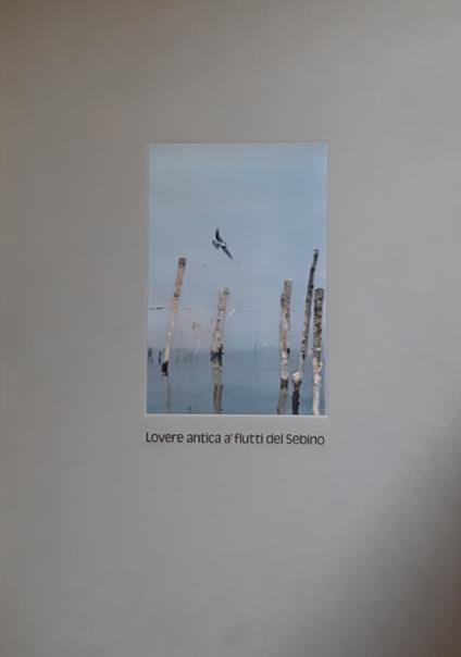 Lovera antica A&rsquo;flutti del Sebino - copertina