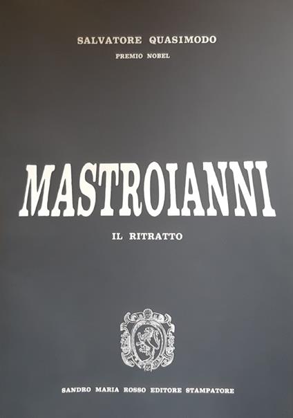 MASTROIANNI. Il Ritratto - Salvatore Quasimodo - copertina