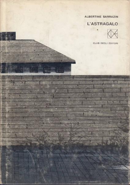 L’Astragalo - Albertine Sarrazin - copertina