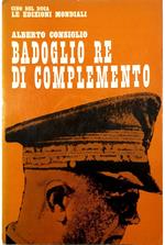 Badoglio Re di complemento