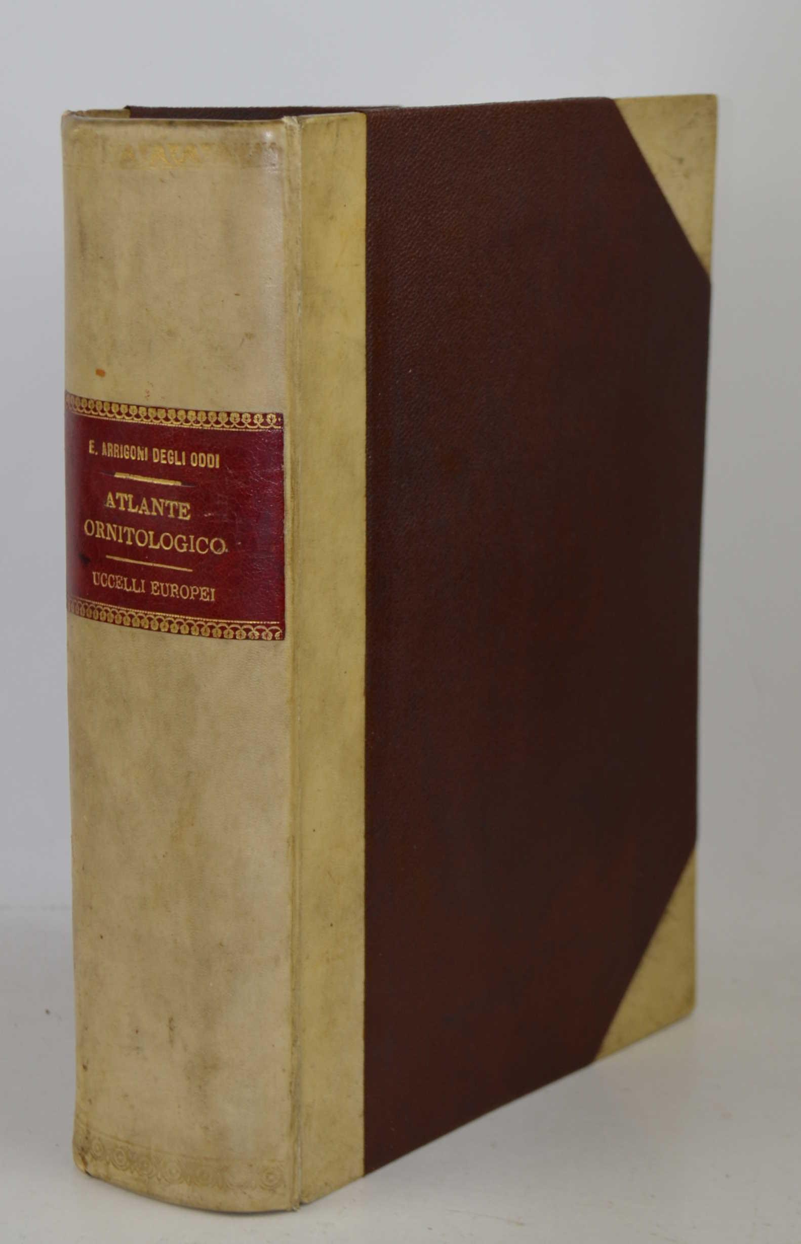 Atlante ornitologico. Uccelli europei con Notizie d'Indole Generale e Particolare
