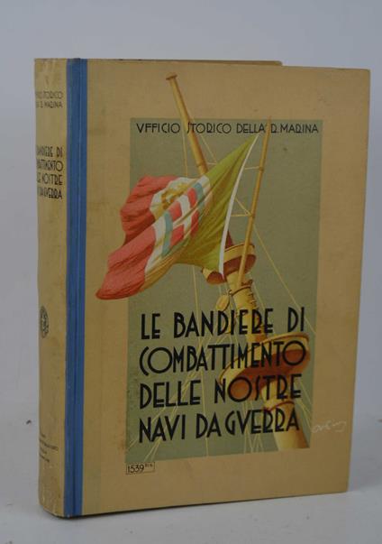 Le bandiere di combattimento delle nostre navi da guerra - copertina